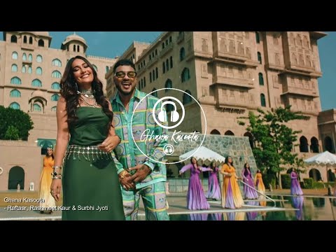 Ghana Kasoota (8D Audio) |@Raftaar | Surbhi Jyoti | @Rashmeet Kaur | 3D Surround Sounds | HQ