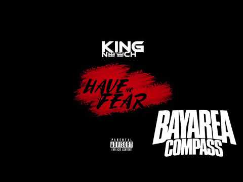 King Nooch - Have No Fear [BayAreaCompass]