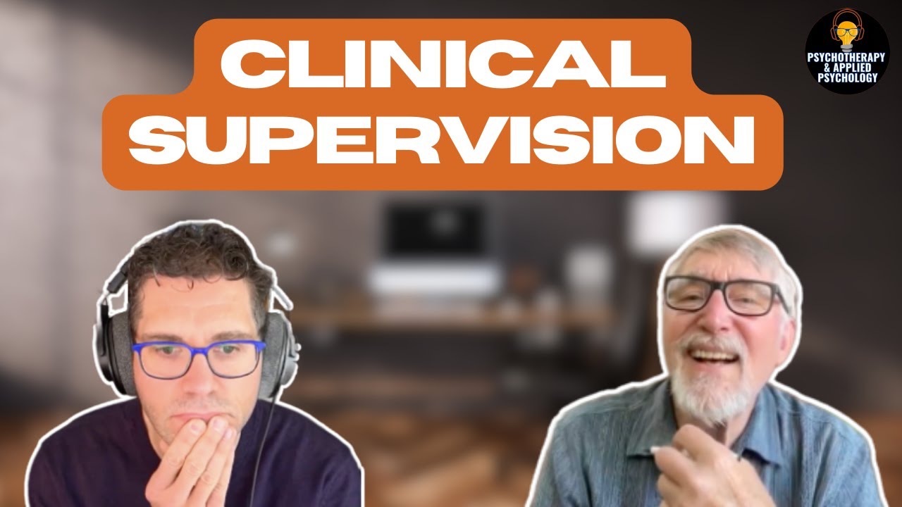 Insights into Clinical Supervision with Dr. Rodney Goodyear