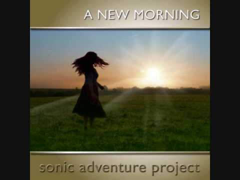 Sonic Adventure Project - A New Morning [HQ]