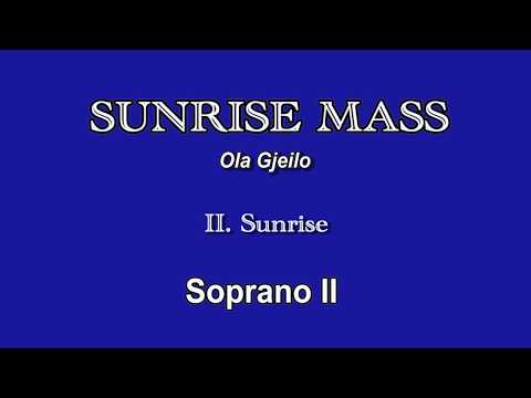 Sunrise Mass - Sunrise - Soprano 2