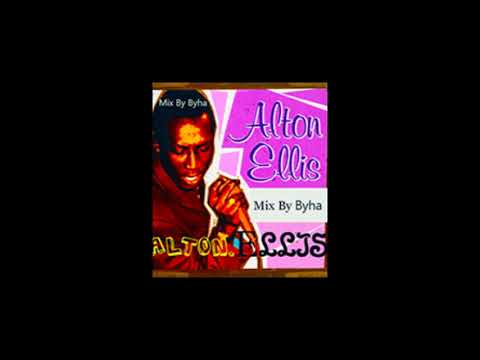 BEST HITS ALTON ELLIS✓[Mix By Byha]
