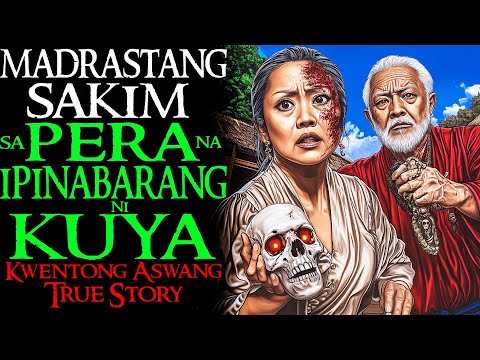 MADRASTANG SAKIM SA PERA NA IPINABARANG NI KUYA | Kwentong Aswang | True Story