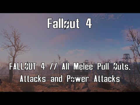 Fallout 4 // Melee Pull Outs, Swings and Power Swings