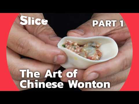 What's Cooking in China: The One and Only Original Wonton l Part 1 | SLICE
