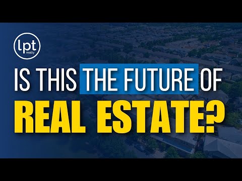 Is LPT Realty the Future of Real Estate