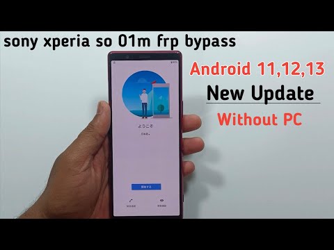 sony xperia so 01m frp bypass | Sony Xperia 5 FRP/Google Lock Bypass Without PC | New 2025