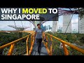 Why I Moved To Singapore