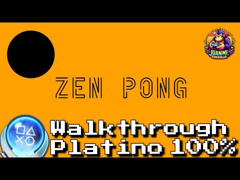 Zen Pong - Full Walkthrough & Trophy Guide