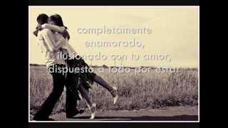 Espinoza Paz- Completamente Enamorado Letra/Lyrics