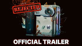 REJECTED - OFFICIAL TRAILER | 4K (2024)