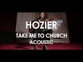 Hozier - Take Me To Church - Acoustic [ Live in Paris ]