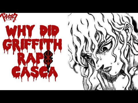 The Real Reason Why Griffith “Did” Casca