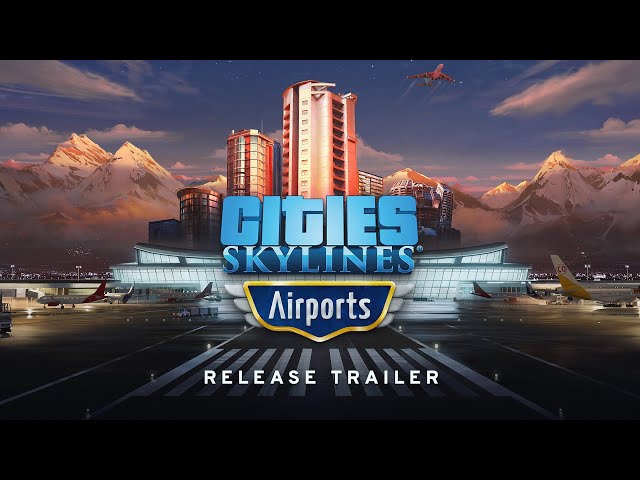Video - Cities: Skylines - Airports (DLC) (PC)
