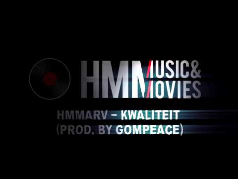Hmmarv - Kwaliteit (Prod. Gompeace)