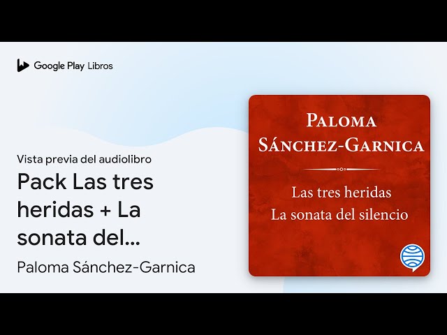 Vídeo relacionado con Las tres heridas + La sonata del silencio: Pack