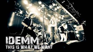 IDEMM - This is what we want