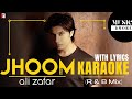 Jhoom (R & B Mix) Karaoke with Lyrics | Ali Zafar