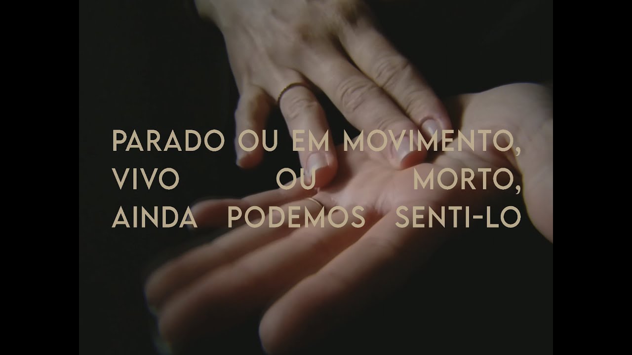 Parado ou em movimento, vivo ou morto, ainda podemos senti-lo - TEASER - 2021
