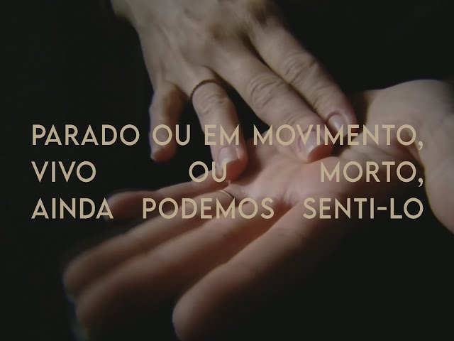 Parado ou em movimento, vivo ou morto, ainda podemos senti-lo - TEASER - 2021