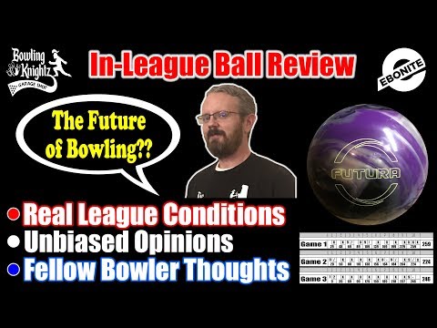 In-League Ball Review - EBONITE FUTURA - The Future of Bowling??