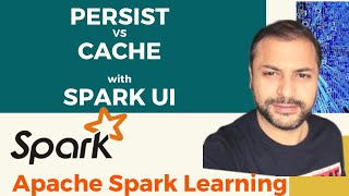 Cache vs Persist | Spark Tutorial | Deep Dive