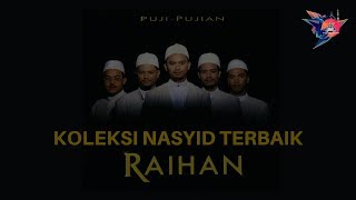 Download lagu Koleksi Nasyid Terbaik Raihan mp3 Download lagu Koleksi Nasyid Terbaik Raihan mp3