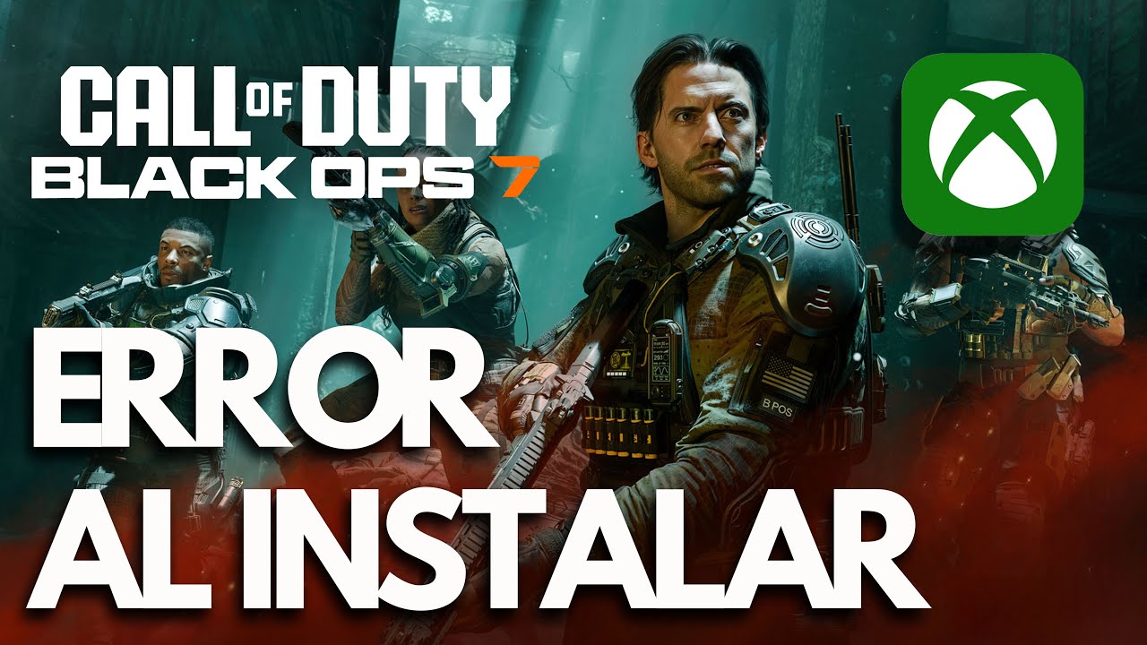 Call of Duty Black Ops 7 Error al Instalar o Descargar en Xbox App Microsoft Store On Windows PC