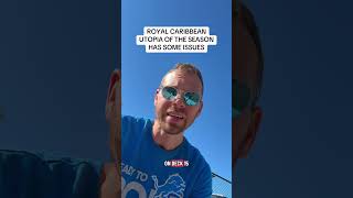 Utopia of The Seas Broken Glass Continues