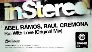 Abel Ramos, Raul Cremona - Rio With Love (Original Mix)