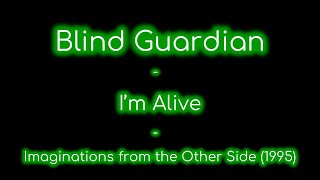 Blind Guardian - I&#39;m Alive lyrics (Imaginations from the Other Side)