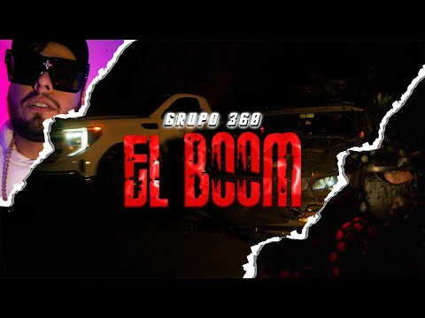 Grupo 360 - El Boom ( Video Oficial )( New rap )