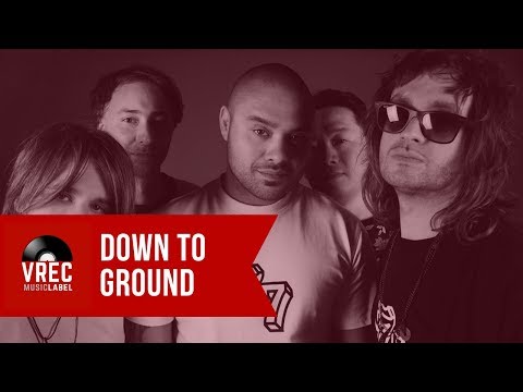 DOWN TO GROUND / Anymore (Official Videoclip)