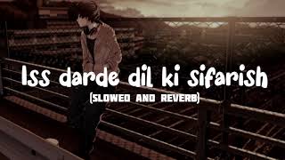 thumb for Iss Darde Dil Ki Sifarish Song (slowe+reverb) By  | Mohammad I, Gajendra V | Mithoon | Yaariyan