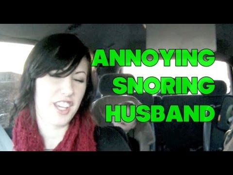 Annoying Snoring Husband