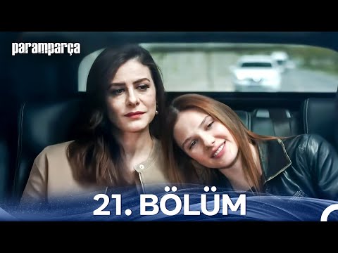 Paramparça 21. Bölüm