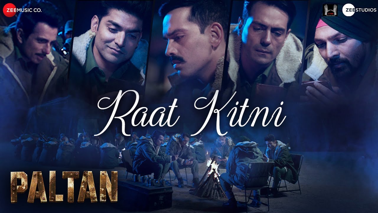 Raat Kitni Lyrics  | Paltan | Arjun Rampal, Jackie Shroff | Sonu Nigam | Anu Malik