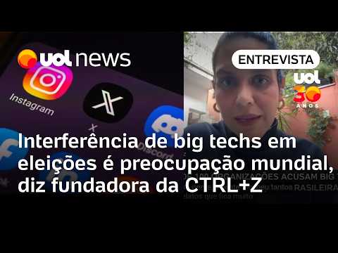 Big techs: interferência em eleições é preocupação mundial, diz fundadora da CTRL+Z