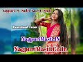 Najar Mar Delak Re Chori Chori Old Nagpuri Song 2024