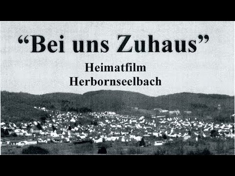 1957 - "Bei uns Zuhaus" - Heimatfilm Herbornseelbach