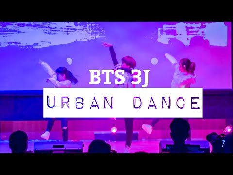 BTS (방탄소년단) - 3J Urban Dance Performance Cover