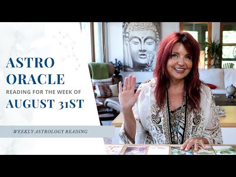 Astrology Oracle Reading 🔮 for the Week of August 31st