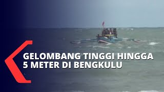 Download lagu Bengkulu Dilanda Cuaca Ekstrem dan Gelombang Tinggi hingga 5 Meter mp3