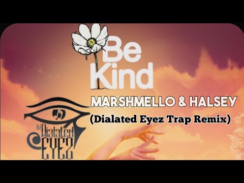 Marshmello & Halsey - Be Kind (Future Trap Mix)