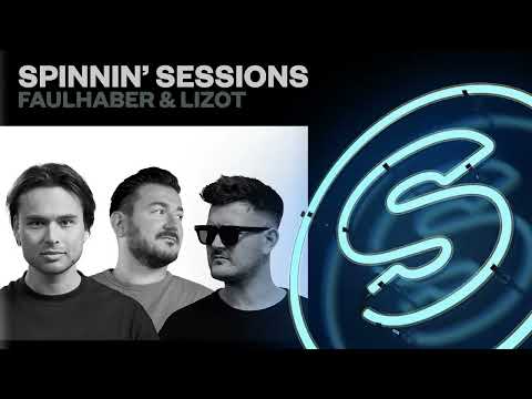 Spinnin' Sessions 506 - Guests: FAULHABER & LIZOT