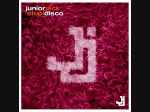 Junior Jack - Stupidisco ( Extended Original Version )