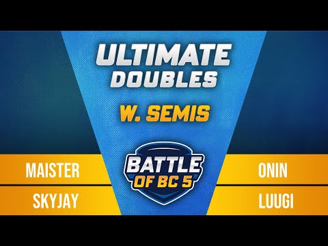 Maister / Skyjay vs Onin / Luugi - Ultimate Doubles Winners Semi-Final - Battle of BC 5