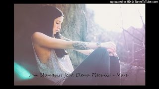 Jan Blomqvist feat. Elena Pitoulis - More