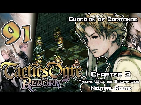 Tactics Ogre: Reborn - Walkthrough - Ep. 91: Guardian of Coritanae [U3-44] [N3-11]