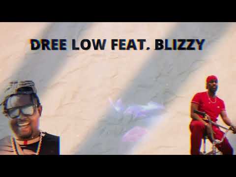 DREE LOW FEAT. BLIZZY  - Bränns